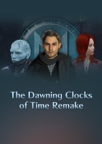 The Dawning Clocks of Time? Remake