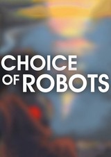 Choice of Robots