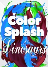 Color Splash: Dinosaurs