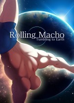 Rolling Macho:Tumbling to Earth