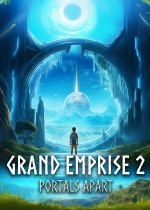 Grand Emprise 2: Portals Apart