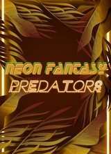 Neon Fantasy: Predators