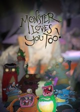 Monster Loves You Too!