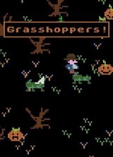 Grasshoppers!