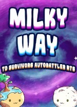 Milky Way TD SURVIVORS AUTOBATTLER RTS