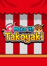 Make it! Takoyaki