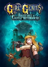 Girl Genius: Adventures In Castle Heterodyne