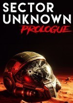 Sector Unknown - Prologue