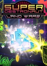 Super Destronaut: Land Wars