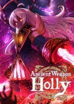 Ancient Weapon Holly